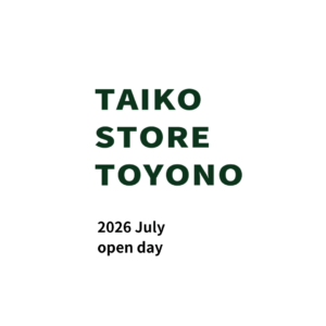 TAIKO STORE TOYONO2026年7月の営業日案内